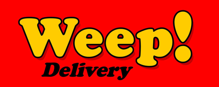 Weep!